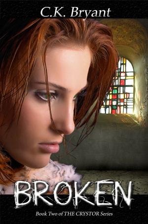 Cover of the book Broken (The Crystor Series, Book Two) by Dawn Brazil