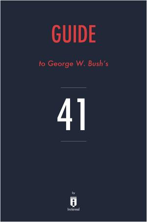 bigCover of the book Guide to George W. Bush’s 41 by Instaread by 