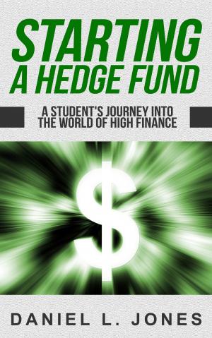 Cover of the book Starting a Hedge Fund by Aryaman Dalmia