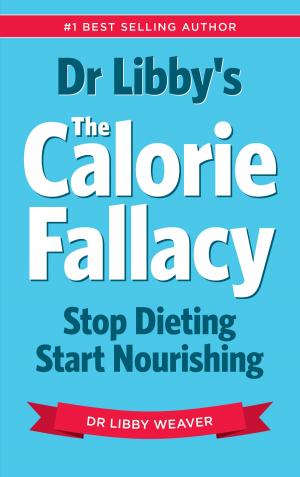 Cover of the book The Calorie Fallacy by Todd Hargrove