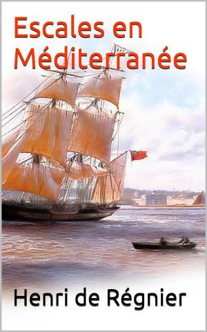 Cover of the book Escales en Méditerranée by Paul Bourget
