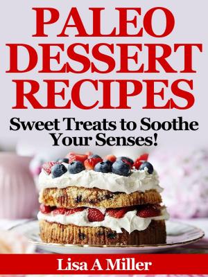 Cover of the book Paleo Dessert Recipes by Laura Cipullo, The Editors of Prevention