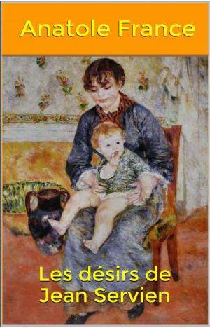 Cover of the book Les désirs de Jean Servien by Margaret Deland
