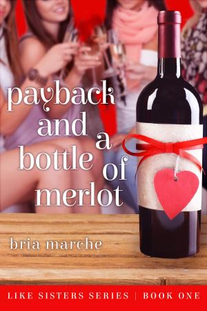Cover of Payback and a Bottle of Merlot
