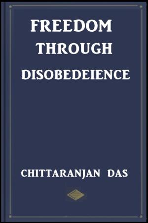 Cover of the book Freedom Through Disobedience by ABDALLAH IDOUAKRIM