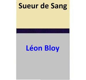 Cover of the book Sueur de Sang by Kelly S. Bishop