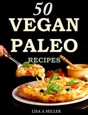 Cover of the book 50 Vegan Paleo Recipes by Mark Evans
