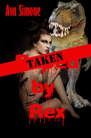 Cover of the book Taken By Rex by Riley Long