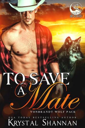Cover of the book To Save A Mate by Krystal Shannan