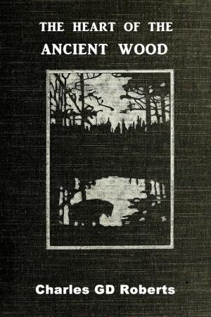 Cover of the book The Heart of the Ancient Wood by Roy Rockwood