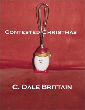 Cover of the book Contested Christmas by C. Dale Brittain