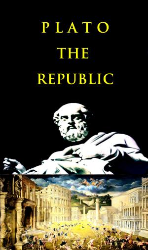 Cover of the book Plato - The Republic by Melissa Clark, Andrew Feinberg, Francine Stephens