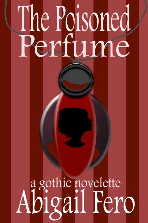 Cover of the book The Poisoned Perfume by Kirsty Dunlop