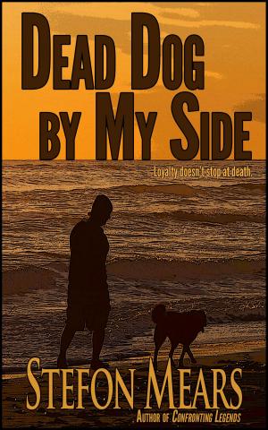 Book cover of Dead Dog by My Side