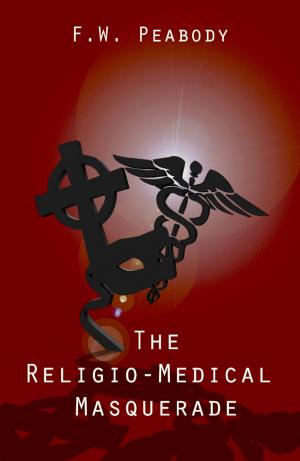 Cover of the book The Religio-Medical Masquerade by Jani Jaatinen