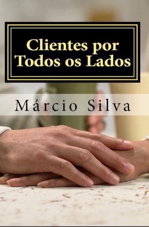 Cover of the book Clientes Por Todos os Lados by Sonia Baeriswyl
