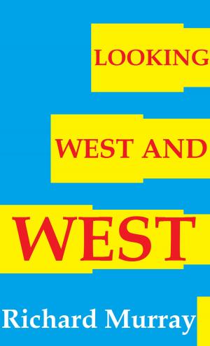 bigCover of the book Looking West and West by 