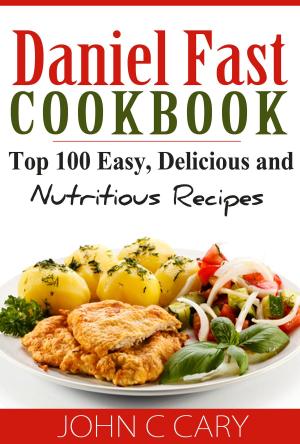 Cover of the book Daniel Fast Cookbook by Audrey Abbott