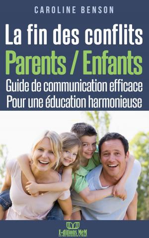 Cover of the book La fin des conflits Parents / Enfants by Scott Brown