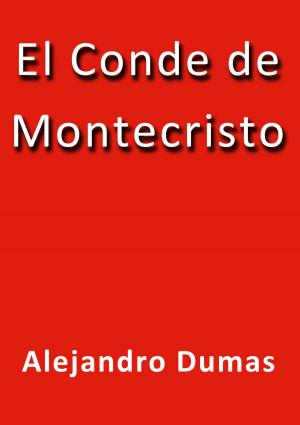 Cover of the book El conde de montecristo by Vicente Blasco Ibáñez