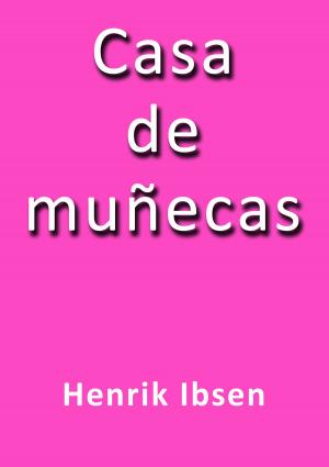 Cover of the book Casa de Muñecas by Emilia Pardo Bazán