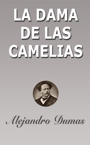 Cover of the book La dama de las camelias by Gustavo Adolfo Becquer