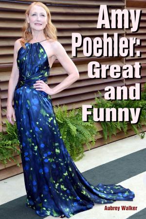 Book cover of Amy Poehler: Great and Funny