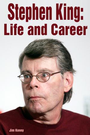 Cover of the book Stephen King: Life and Career by Javier Calvo, Javier Ambrossi, Miguel del Arco
