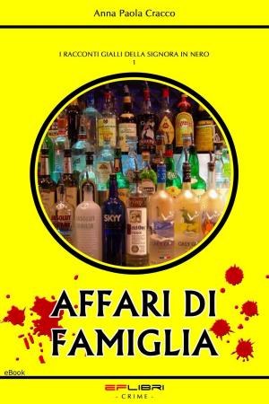 Book cover of AFFARI DI FAMIGLIA