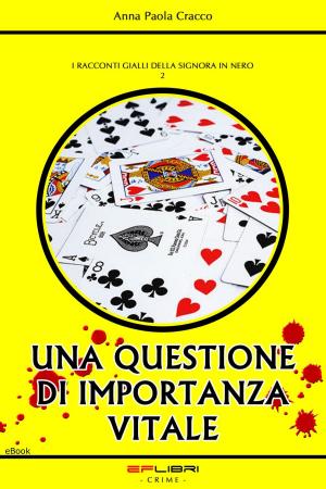 Cover of the book UNA QUESTIONE DI IMPORTANZA VITALE by Fabienne Franti