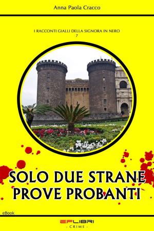 Cover of the book SOLO DUE STRANE PROVE PROBANTI by John Buchan