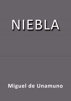 Cover of the book Niebla by Leopoldo Alas Clarín