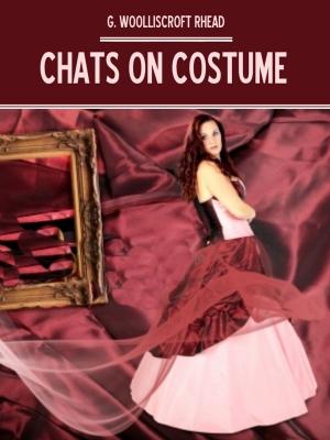 Cover of the book Chats on Costume (Illustrated) by Edward Step