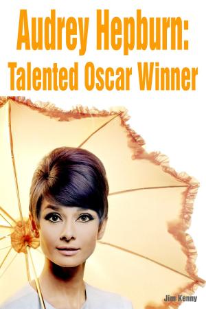 Cover of Audrey Hepburn: Talented Oscar Winner