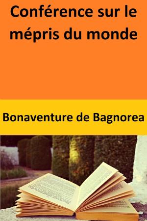 Cover of the book Conférence sur le mépris du monde by R. D. Blake