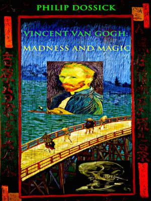 Cover of Vincent Van Gogh: Madness and Magic