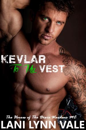 Book cover of Kevlar To My Vest