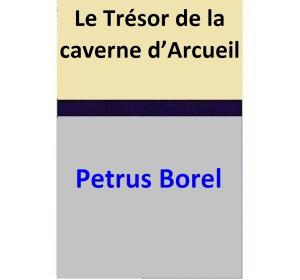 Book cover of Le Trésor de la caverne d’Arcueil