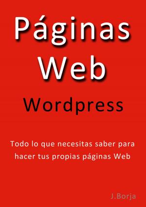Cover of the book Páginas Web Wordpress by Concepción Arenal Ponte