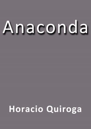 Cover of the book Anaconda by Antonio Hurtado de Mendoza