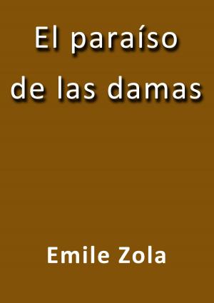 Cover of the book El paraíso de las damas by Charles Dickens