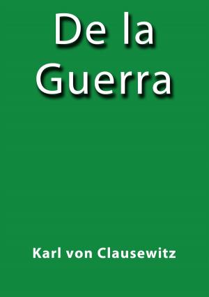 Cover of the book De la Guerra by Benito Pérez Galdós