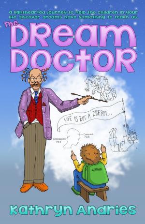 Cover of the book The Dream Doctor by Natalie Sudman