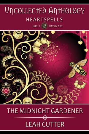 Cover of the book The Midnight Gardener by Leah Cutter