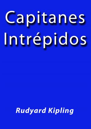 Cover of the book Capitanes intrépidos by Horacio Quiroga