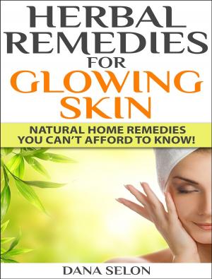 Cover of the book Herbal Remedies for Glowing Skin by Evelyn