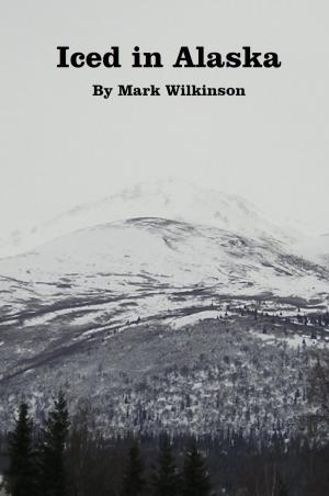 Cover of the book Iced in Alaska by Marion Pauw