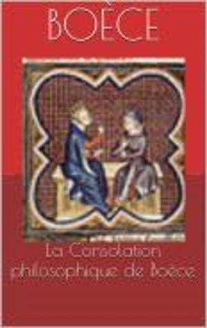 Cover of the book La Consolation philosophique de Boèce by Shayna Krishnasamy