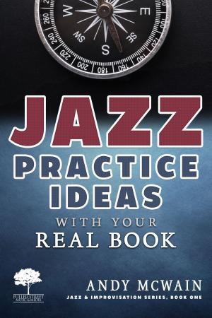 Book cover of Jazz Practice Ideas with Your Real Book