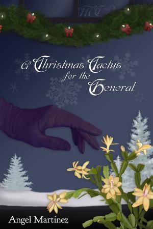 Cover of the book A Christmas Cactus for the General by Valentine